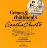 Crèmes & châtiments - Recettes délicieuses et criminelles d'Agatha Christie