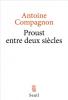 Proust entre deux siècles