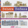 Dehors Dedans - Ce que cachent les façades parisiennes
