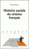 Histoire sociale du cinéma français 