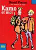 Pennac : Une aventure de Kamo 2 : Kamo et moi 