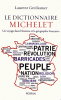 Le dictionnaire Michelet - Un voyage dans l'histoire et la géographie françaises