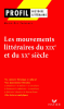 Les mouvements littéraires du XIXème et du XXème siècle 