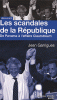 Les scandales de la République - De Panama à Clearstream