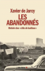 Jarcy : Les abandonnés. Histoires des "cités de banlieue"