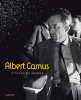Albert Camus, citoyen du monde. Catalogue de l'exposition à la Cité du livre d'Aix-en-Provence