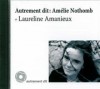 Autrement dit : Amélie Nothomb (1 CD MP3)