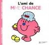 Madame : L'ami de Mme Chance