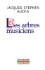 Alexis : Les arbres musiciens