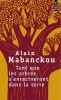 Mabanckou : Tant que les arbres s'enracineront dans la terre - et autres poèmes 