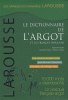 Larousse Le Dictionnaire de l'Argot & du Français populaire (nouv.éd.)