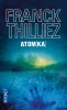 Thilliez : Atomka