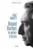Marty : Roland Barthes, le métier d'écrire
