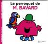 Monsieur : Le perroquet de M. Bavard