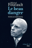 Foucault : Le beau danger