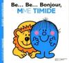 Madame : Be...Be...Bonjour, Madame Timide