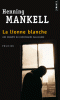 Mankell : La lionne blanche