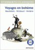 Voyages en bohème : Baudelaire, Verlaine, Rimbaud (Anthologie) (nouv. éd.)