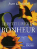 Gastaldi : Petit livre du bonheur