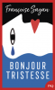 Sagan  : Bonjour tristesse