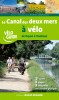Le Canal des deux mers à vélo - de Royan à Toulouse