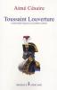 Césaire : Toussaint Louverture : La Révolution française et le problème colonial