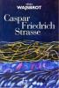 Wajsbrot : Caspar-Friedrich-Strasse