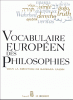 Vocabulaire européen des Philosophies. Dictionnaire des intraduisibles