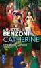 Benzoni : Catherine T4 : Piège pour Catherine