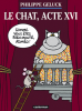 Geluck : Le chat 16 : Le Chat, acte XVI