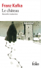 Kafka : Le château (nouvelle traduction)