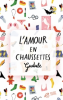 Gudule : L'amour en chaussettes (nouv. éd.)