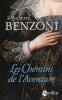 Benzoni : Les Chemins de l'Aventure