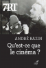 Qu'est-ce le cinéma ? 