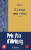 (Prix Voix d'Afrique 2022) : Ernis : Comme une reine (premier roman)