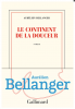 Bellanger : Le continent de la douceur