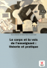 Le corps et voix de l'enseignant : théorie et pratique