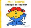 Madame : Mme Chipie change de couleur