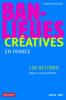 Banlieues créatives : 150 actions dans les quartiers en France