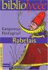 Rabelais : Gargantua. Pantagruel