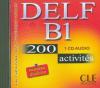 Le nouvel entraînez-vous : DELF B1 - 200 activités - 1 CD audio