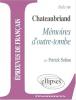 Etude sur : Chateaubriand : Mémoires d'outre-tombe Livres IX à XII