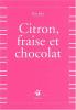Kochka : Citron, fraise et chocolat