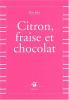 Kochka : Citron, fraise et chocolat