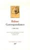 Balzac : Correspondance I. 1809 -1835