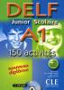 DELF Junior Scolaire A1 : livre + CD audio + livret des corrigés + transcription des enregistrements : 150 activités