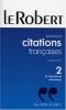 Dictionnaire de citations françaises 2 : De Chateaubriand à Houellebecq