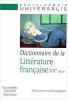 Dictionnaire de la littérature française : le XXe siècle