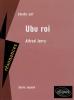 Etude sur : Jarry : Ubu roi