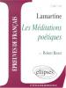 Etude sur : Lamartine : Les Méditations poétiques